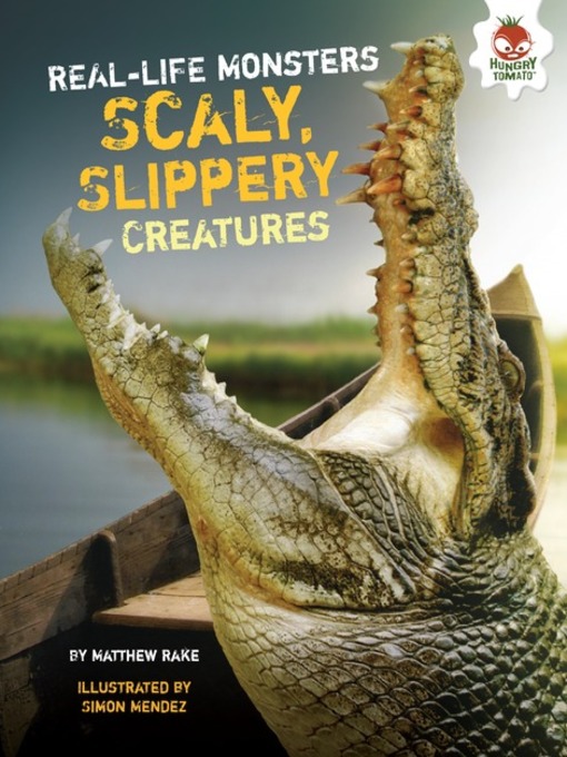 Title details for Scaly, Slippery Creatures by Matthew Rake - Available